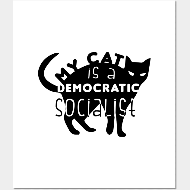 Funny My Cat is a Democratic Socialist Cats lover Wall Art by JOB_ART